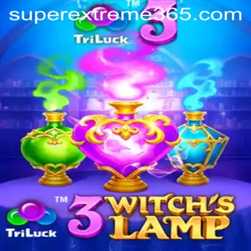 The Enchanting World of 3WitchsLamp: SUPER EXTREME