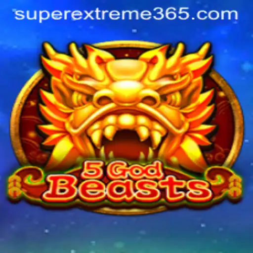 Unleashing the Power of 5GodBeasts in the SUPER EXTREME Gaming Arena