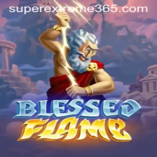 Immerse Yourself in the World of BlessedFlame: The SUPER EXTREME Adventure