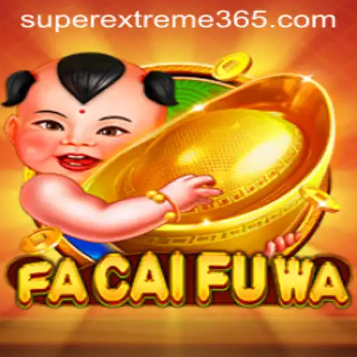 Discover the Thrills of FaCaiFuWa: A Look into the SUPER EXTREME Gaming Experience