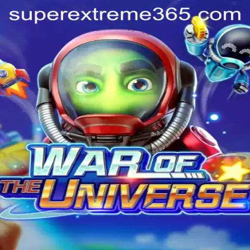 WAROFTHEUNIVERSE: The SUPER EXTREME Experience