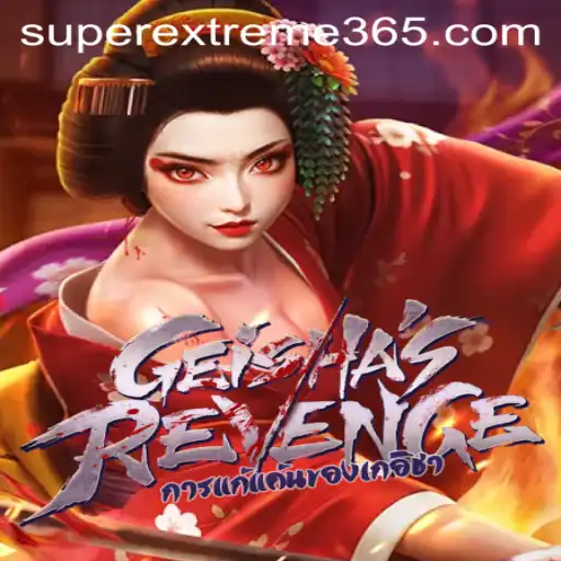 GeishasRevenge: Enter the World of Super Extreme Gaming