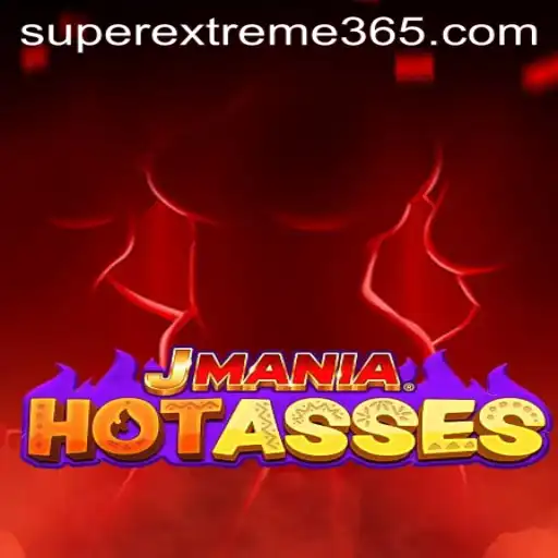 Discover the Thrills of JManiaHotAsses: The SUPER EXTREME Challenge