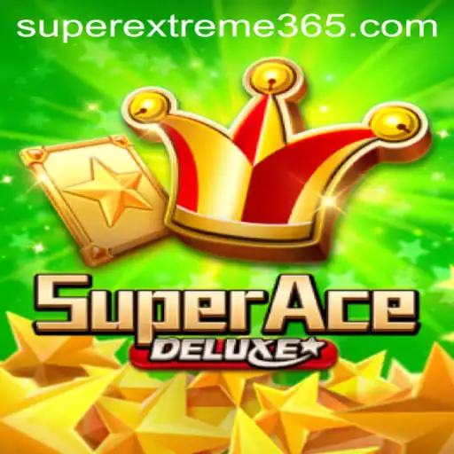 Discover the Thrills of SuperAceDeluxe: A SUPER EXTREME Gaming Experience