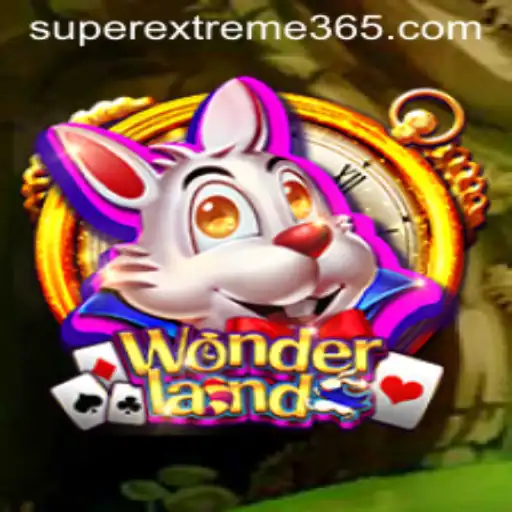 Discover Wonderland: The SUPER EXTREME Gaming Experience